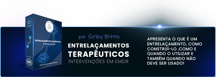 black_friday-sirley_bittu_cursos-ENTRELAÇAMENTOS-TERAPÊUTICOS---INTERVENÇÕES-EM-EMDR